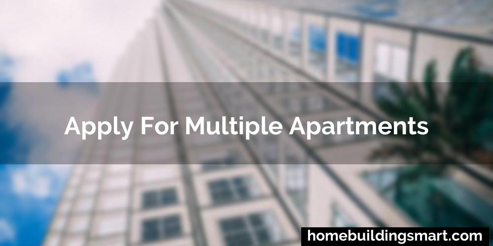 Apply For Multiple Apartments