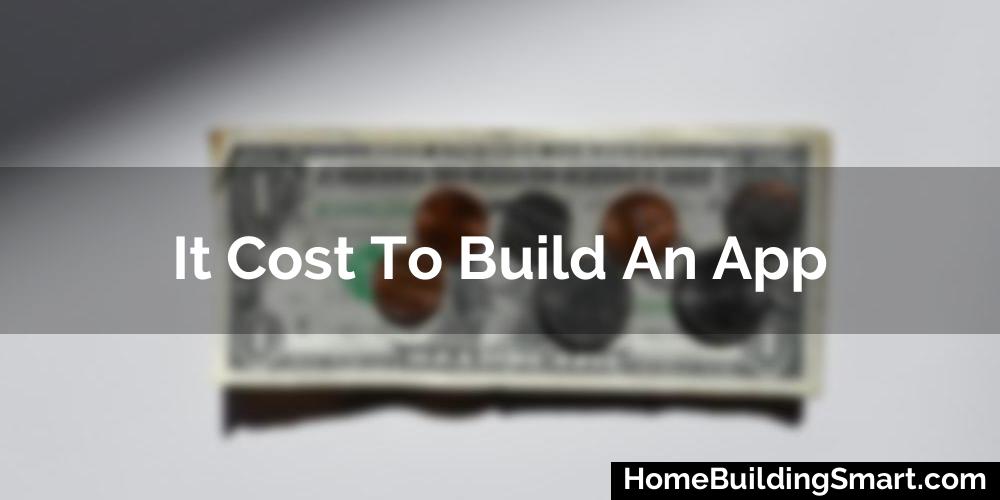 It Cost To Build An App