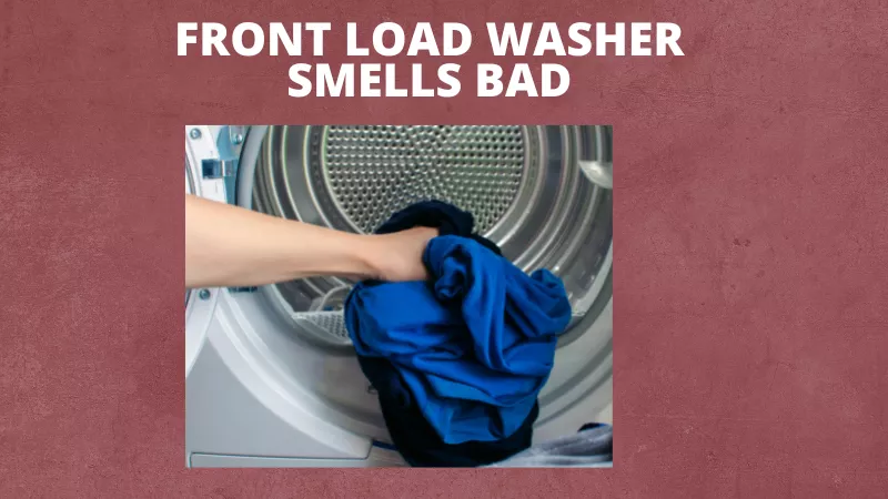 front load washer smells bad